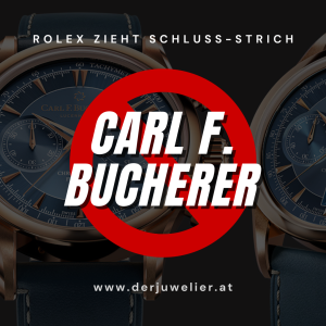 DJ Rolex zieht Schlussstrich Calr F Bucherer