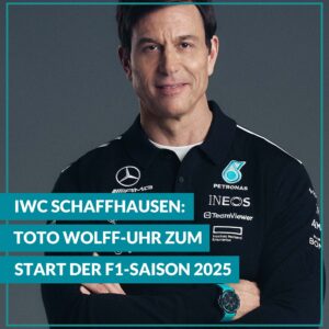 IWC Schaffhausen Toto Wolff Uhr SOM