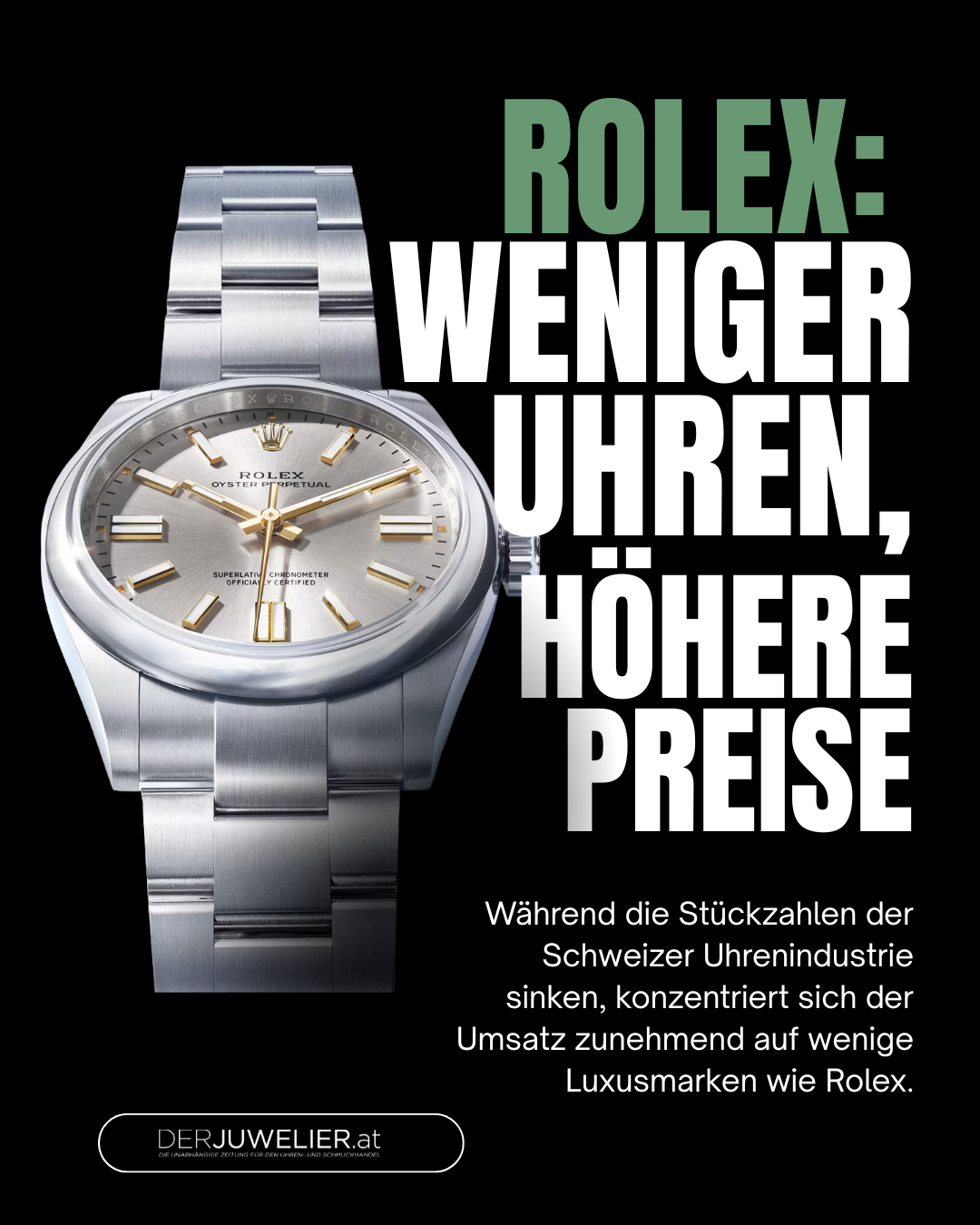 Rolex weniger Uhren höhere Preise DJ