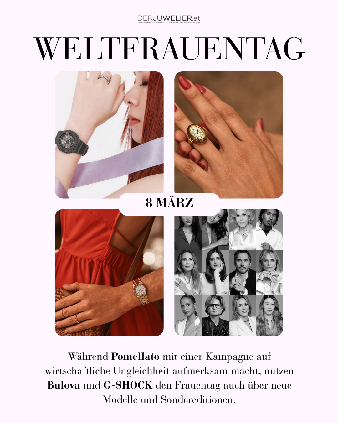 Weltfrauentag 2026 Bulova G-Shock Pomellato DJ