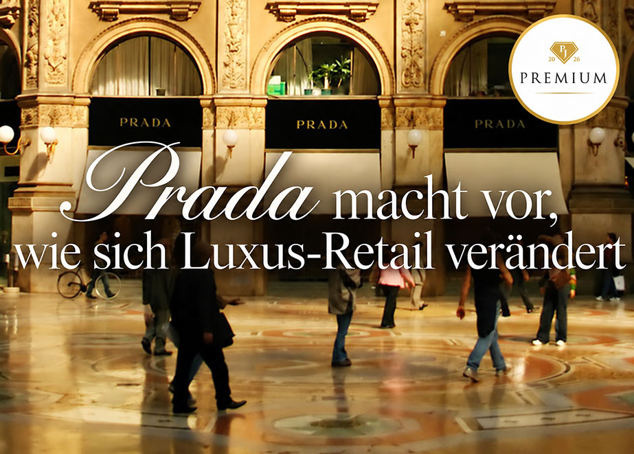 Prada macht vor, wie sich Luxus-Retail verändert