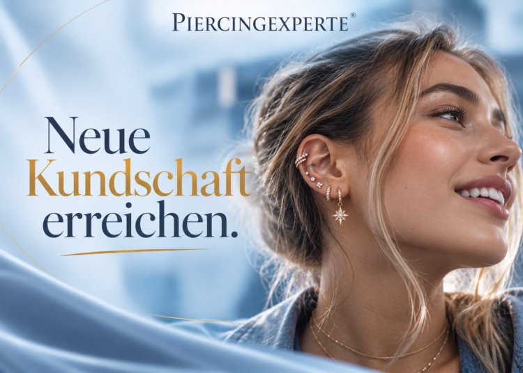 Wo bleibt die junge Kundschaft? Piercing bringt sie zum Juwelier!